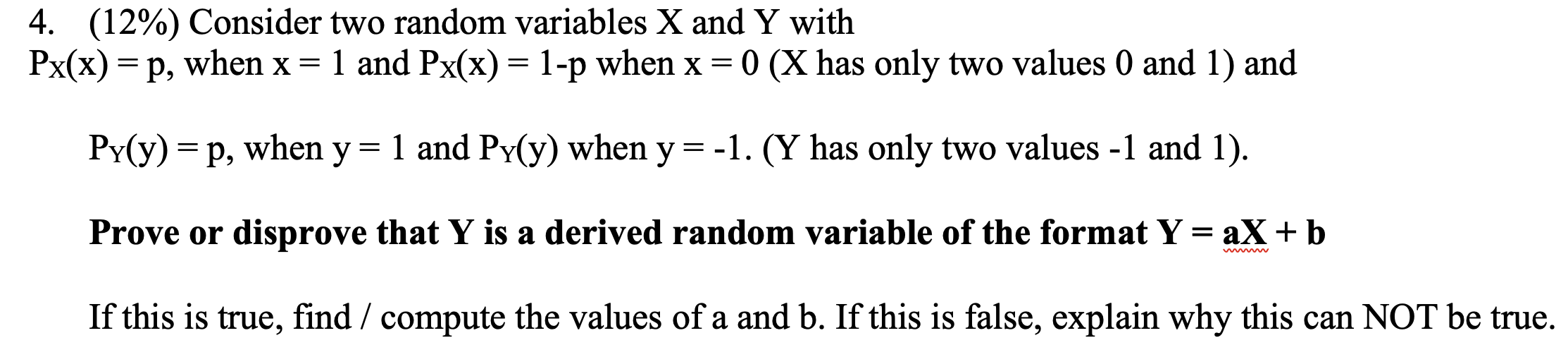 Solved 4. (12%) Consider two random variables X and Y with | Chegg.com