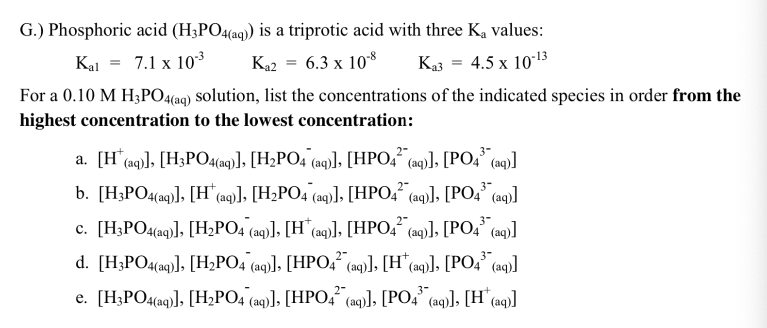 Solved G Phosphoric Acid H3po4aq Is A Triprotic Acid 8277