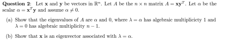 Solved Question 2: Let x and y be vectors in R". Let A be | Chegg.com