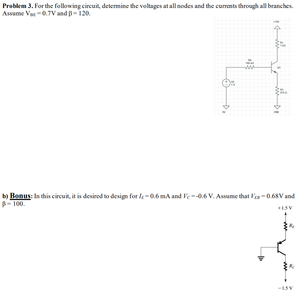 Solved Problem 3. For The Following Circuit, Determine The | Chegg.com