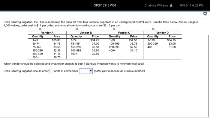 Solved OPSY 5315 W01 Chalisha Williams | 10/10/17 6:02 PM | Chegg.com