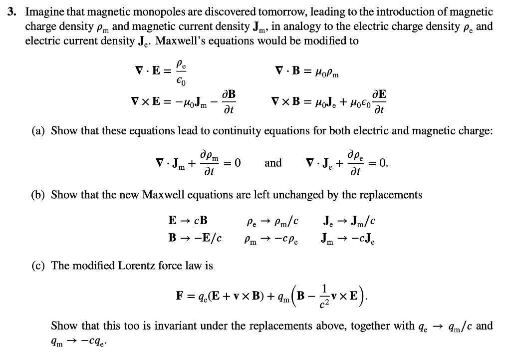 Solved Imagine that magnetic monopoles are discovered | Chegg.com