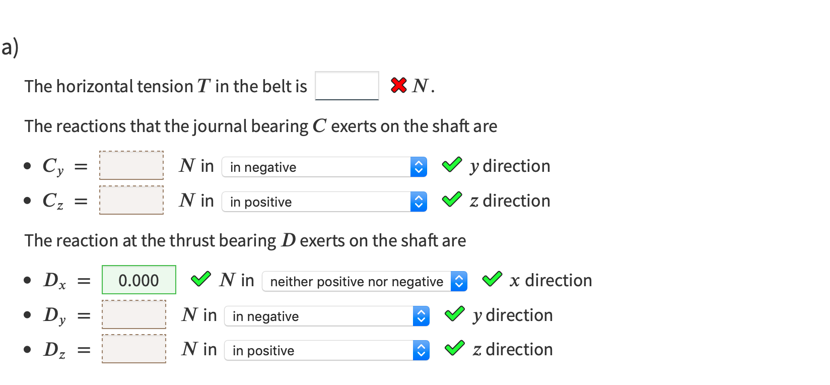 Solved Both pulleys are fixed to the shaft and as the shaft