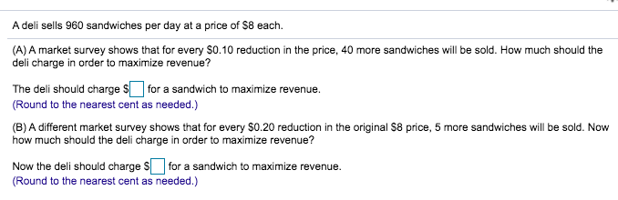 Solved A deli sells 960 sandwiches per day at a price of $8 | Chegg.com