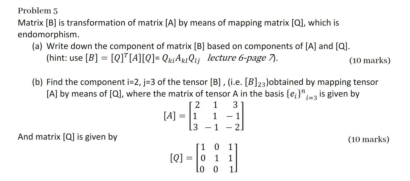 Problem 5 Matrix [B] Is Transformation Of Matrix [A] | Chegg.com