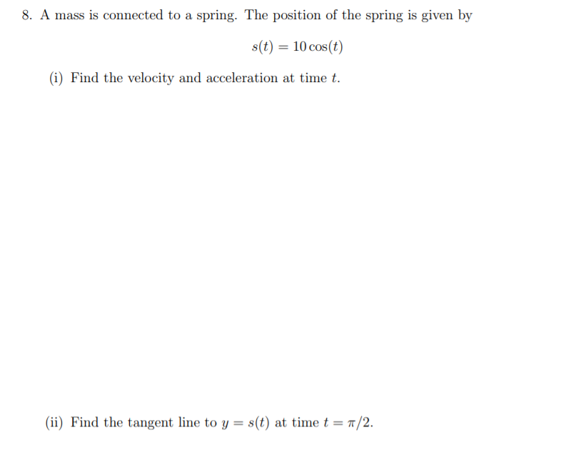 Solved 8. A mass is connected to a spring. The position of | Chegg.com