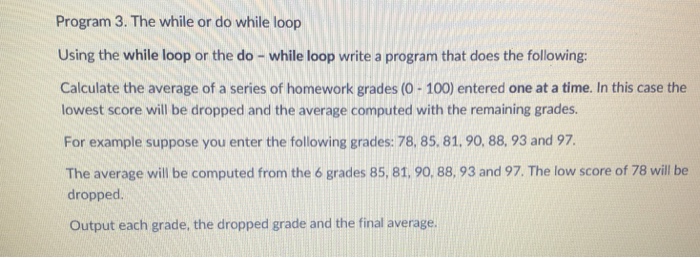 Solved Program 3. The while or do while loop Using the while | Chegg.com