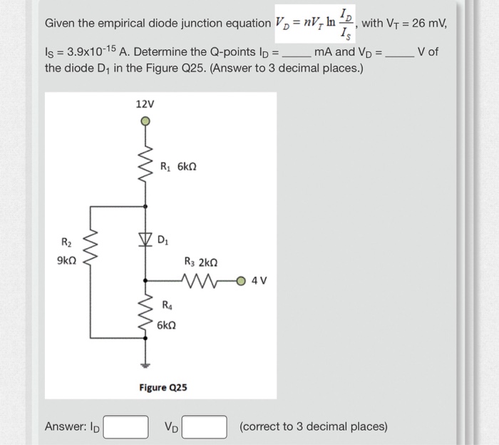 Solved Given the empirical diode junction equation V nV, ln