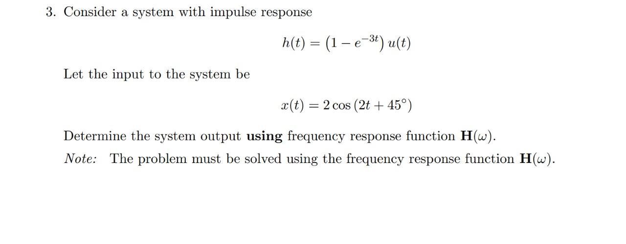 Solved 3. Consider a system with impulse response | Chegg.com