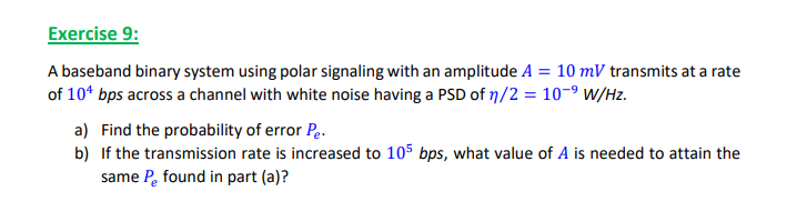 Solved Exercise 9: A Baseband Binary System Using Polar | Chegg.com