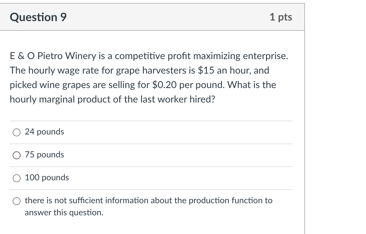 Solved Question 9 1 pts E & O Pietro Winery is a competitive