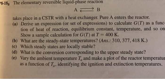 Solved 8-188 The elementary reversible phase reaction liquid | Chegg.com