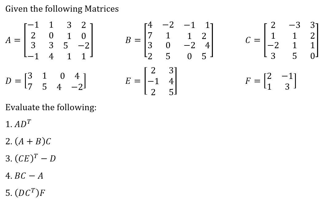 Solved Given the following Matrices 1 1 -2 A= 2 3 3 2 1 0 5 | Chegg.com