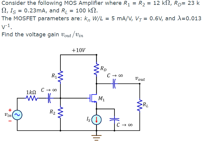 Solved Consider the following MOS Amplifier where | Chegg.com