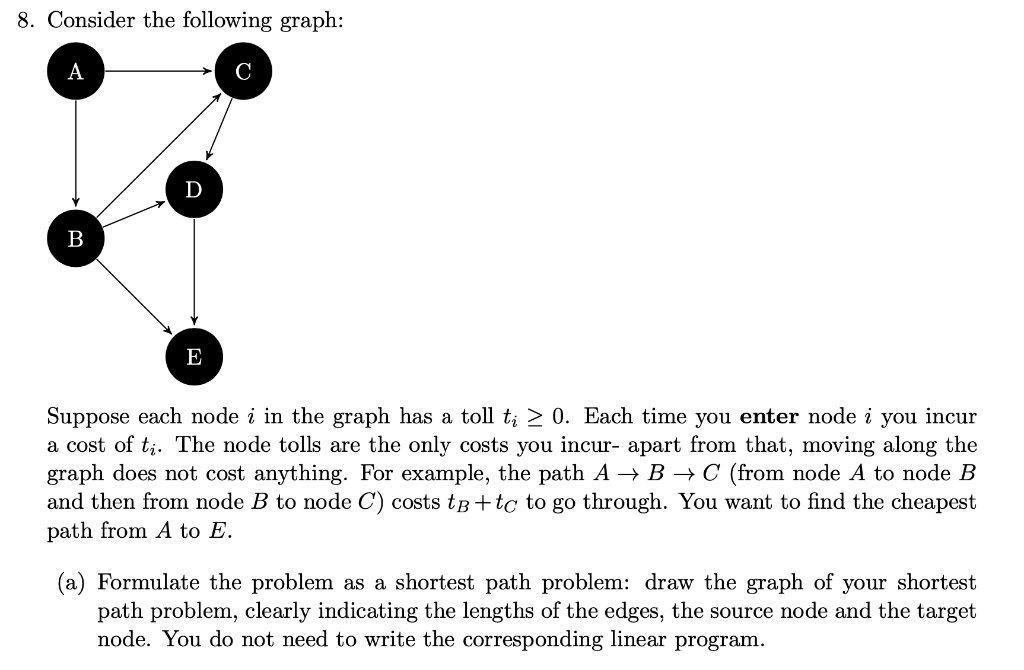 Solved 8. Consider The Following Graph: A B E Suppose Each | Chegg.com