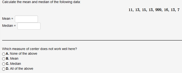 Solved Calculate the mean and median of the following data: | Chegg.com