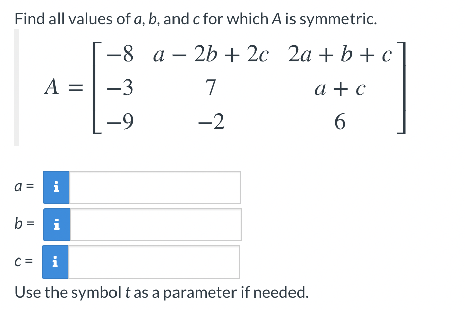 Solved Find All Values Of A, B, And C For Which A Is | Chegg.com