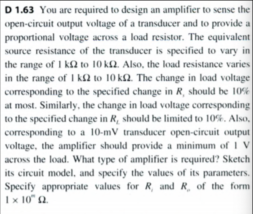 Solved D 1.63 You are required to design an amplifier to | Chegg.com
