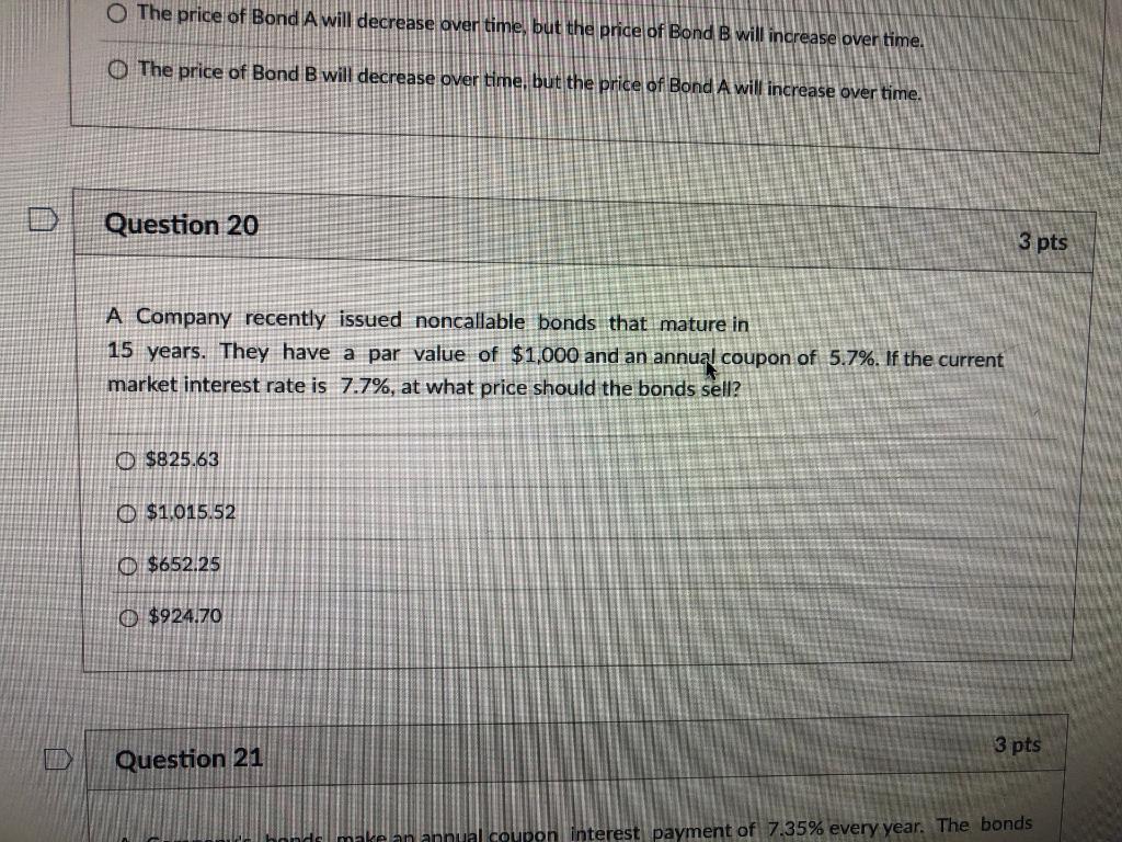 Solved O The price of Bond A will decrease over time, but | Chegg.com