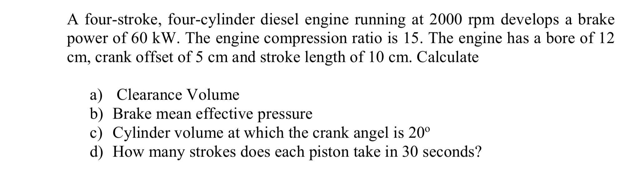 Solved A four-stroke, four-cylinder diesel engine running at | Chegg.com