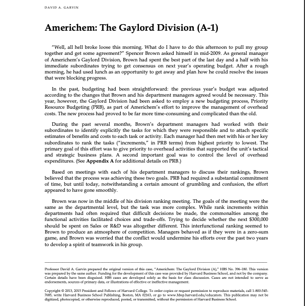 DAVID A. GARVIN Americhem: The Gaylord Division (A-1) Well, all hell broke loose this morning. What do I have to do this aft