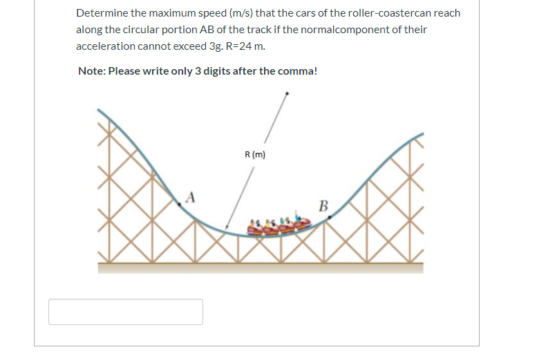 Solved Determine the maximum speed (m/s) that the cars of | Chegg.com
