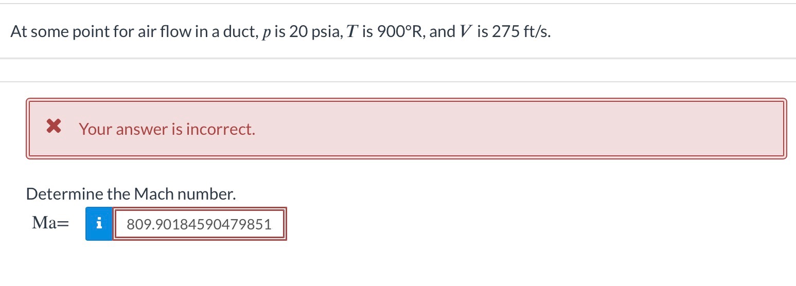 Solved At some point for air flow in a duct, p is 20 psia, T | Chegg.com
