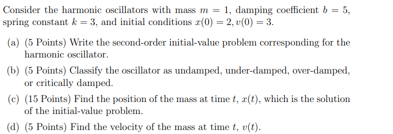 Solved = Consider the harmonic oscillators with mass m = 1, | Chegg.com