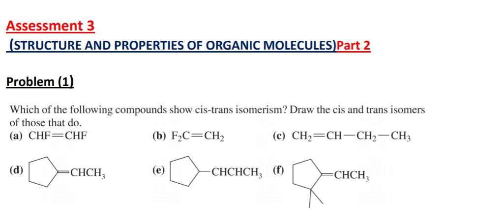 Solved Assessment 3 (STRUCTURE AND PROPERTIES OF ORGANIC | Chegg.com