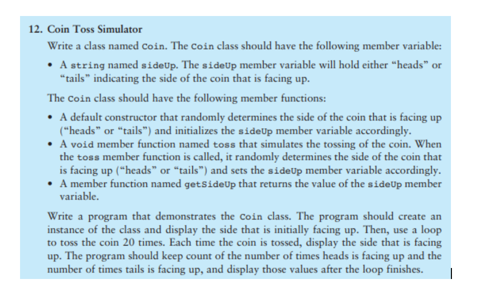Solved 12. Coin Toss Simulator Write a class named coin. The | Chegg.com