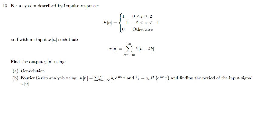 Solved 13 For A System Described By Impulse Response H N 9614