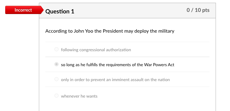 Solved Incorrect Question 1 0 / 10 pts According to John Yoo | Chegg.com