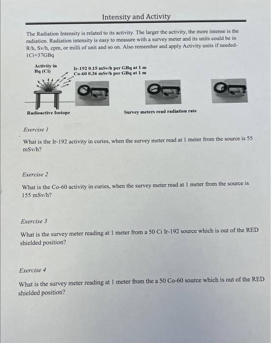 Solved The Radiation Intensity is related to its activity. | Chegg.com