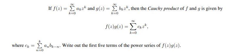 Solved If F Z ∑k 0∞akzk And G Z ∑k 0∞bkzk Then The Cauchy