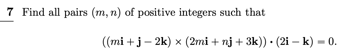 Solved 7 Find all pairs (m,n) of positive integers such that | Chegg.com