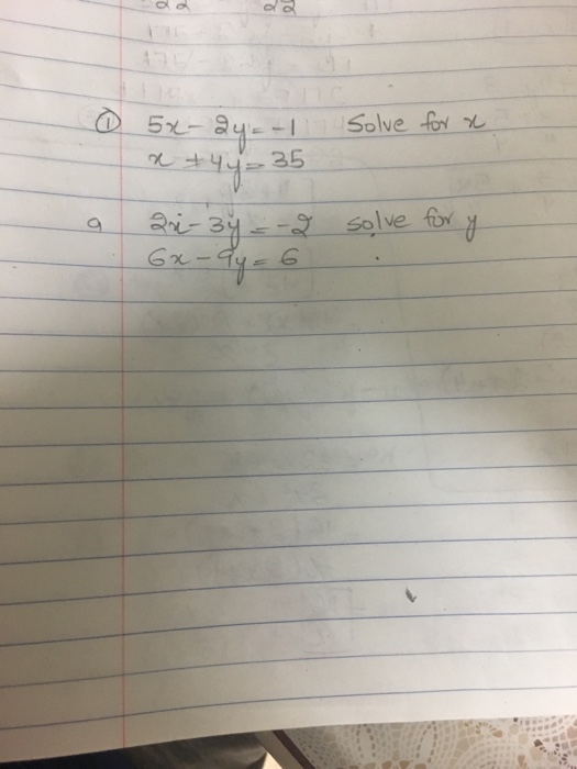 Solved 5x 2y 1 X 4y 35 Solve For X 2x 3y 2 7619