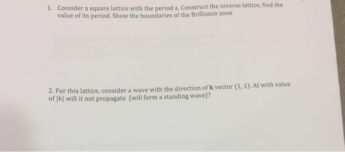 Solved 1. Consider a square lattice with the period a. | Chegg.com