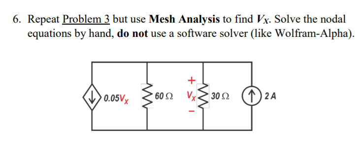 Solved 6. Repeat Problem 3 but use Mesh Analysis to find Vy. | Chegg.com