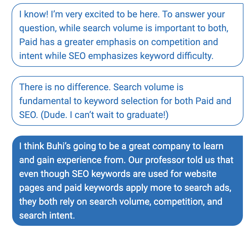 I know! Im very excited to be here. To answer your
question, while search volume is important to both,
Paid has a greater em