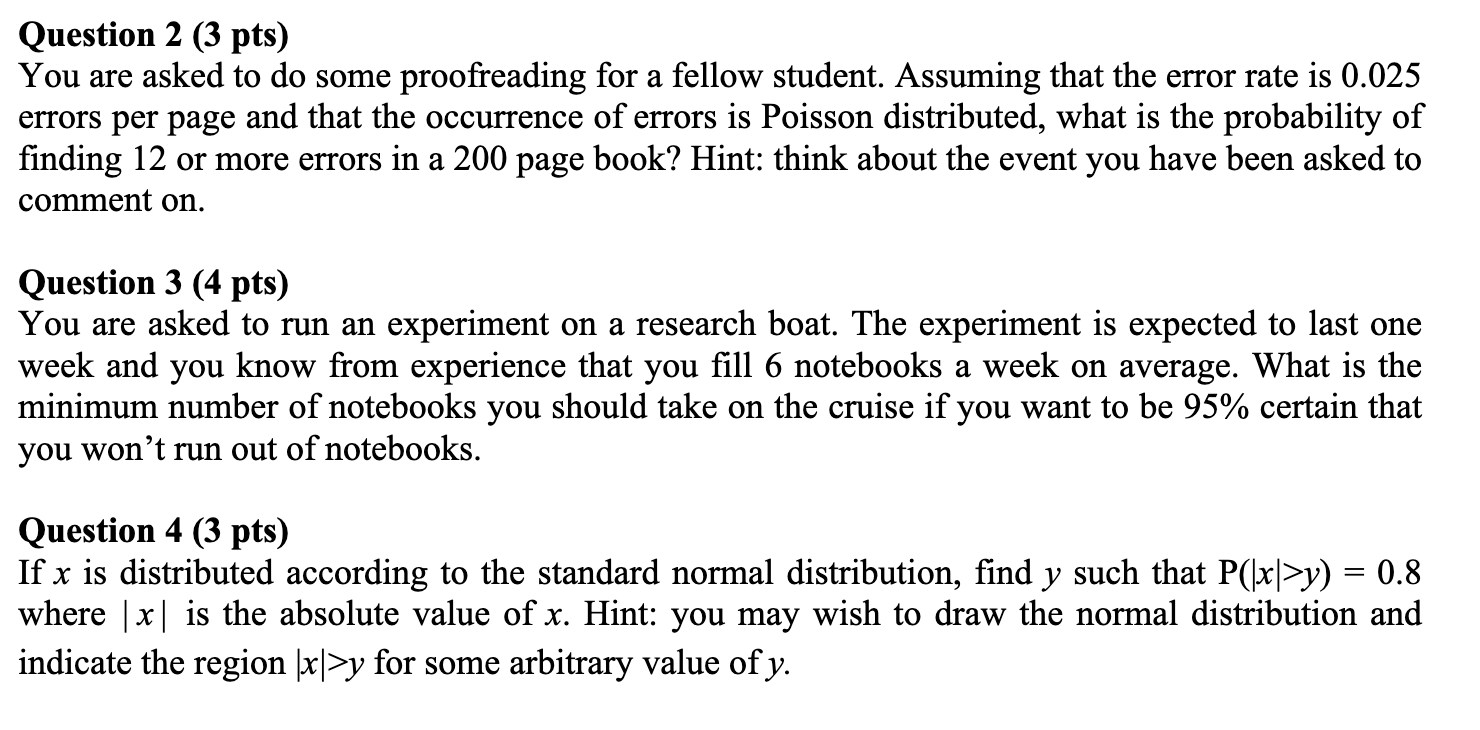 Solved Question 2 (3 pts) You are asked to do some | Chegg.com