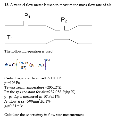 Solved 13. A venturi flow meter is used to measure the mass | Chegg.com