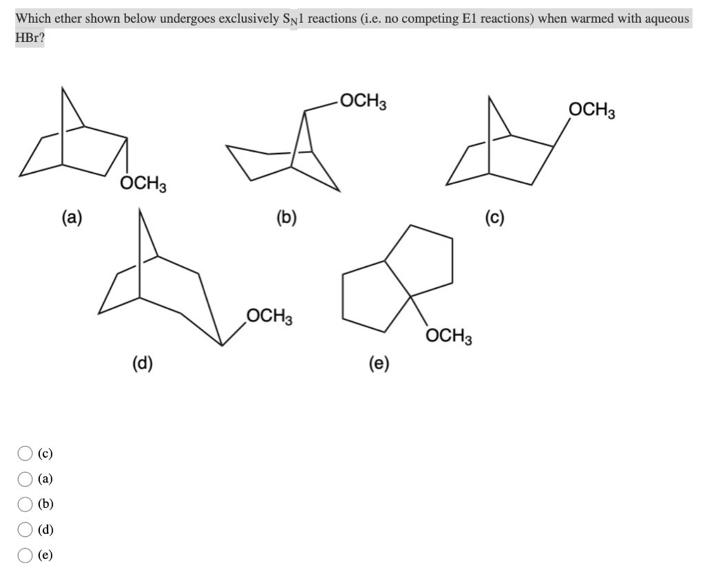 Solved Which Ether Shown Below Undergoes Exclusively Snl 