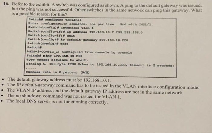 Solved 16. Refer to the exhibit. A switch was configured as | Chegg.com