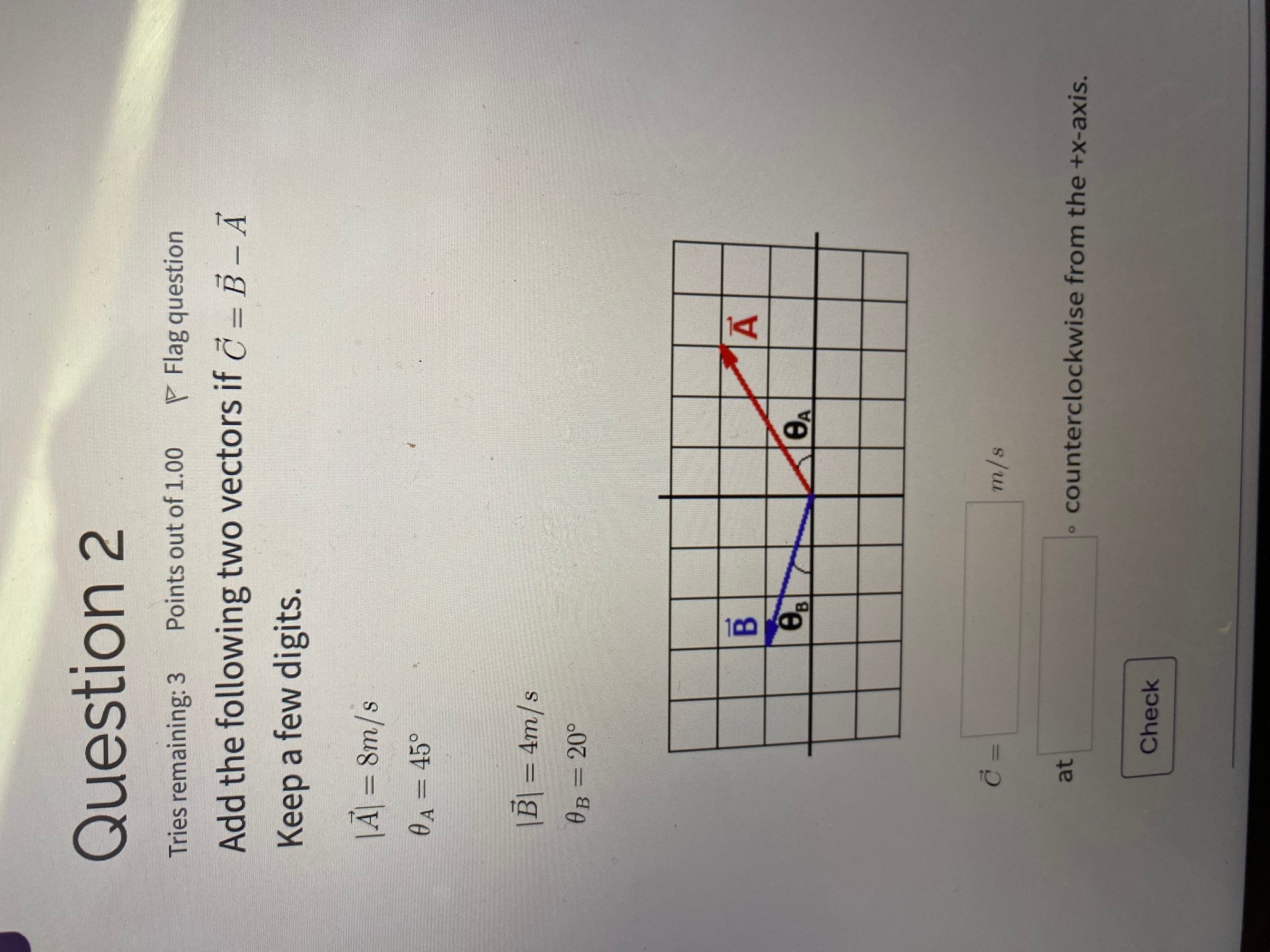 Add The Following Two Vectors If C=B−A Keep A Few | Chegg.com