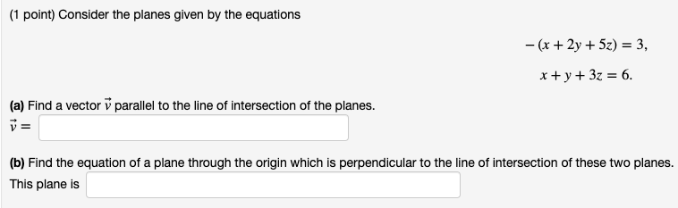 Solved (1 Point) Consider The Planes Given By The Equations | Chegg.com