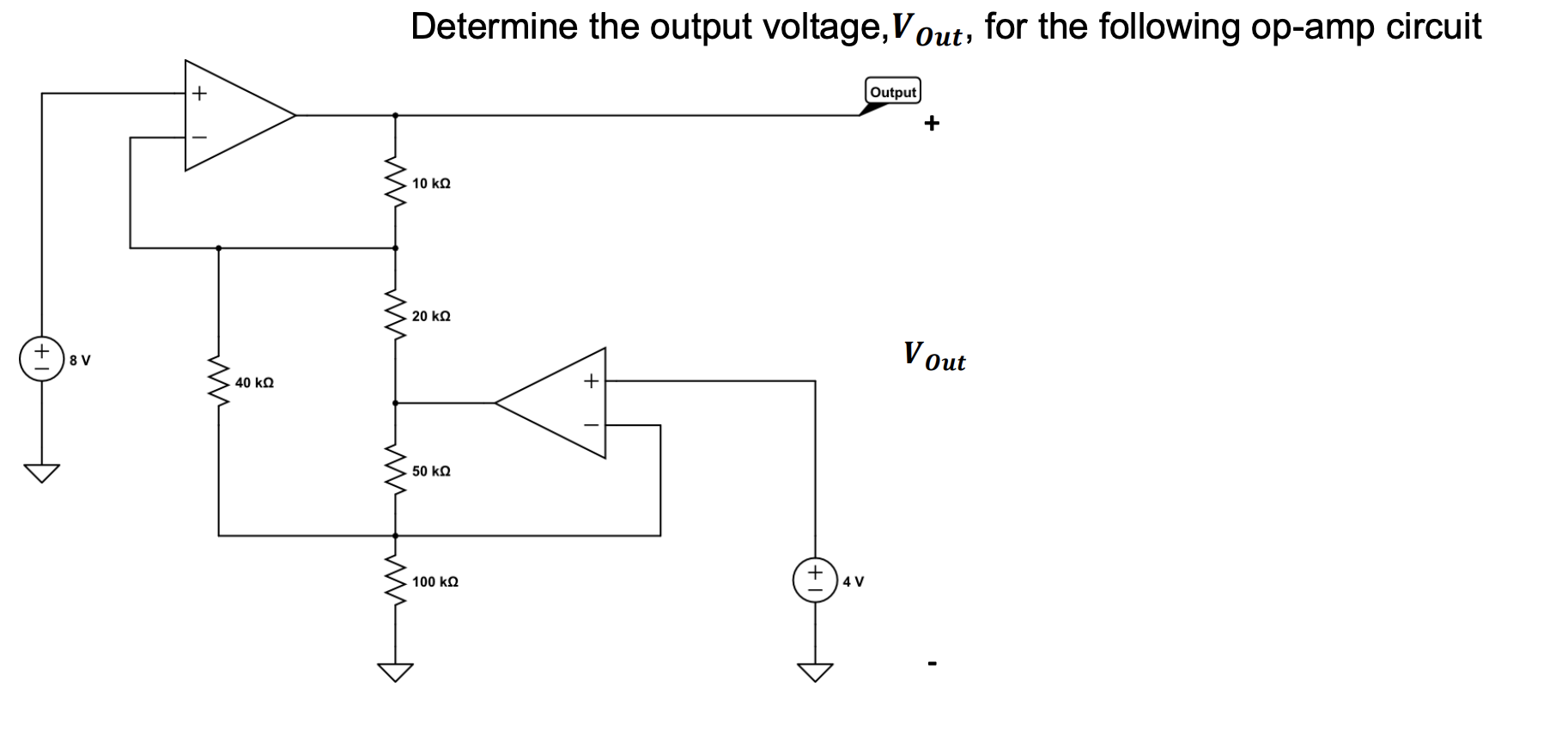 Solved Determine the output voltage, Vout, for the following | Chegg.com