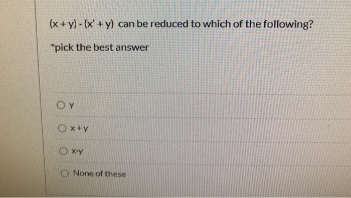 solved-x-y-x-y-can-be-reduced-towhich-of-the-chegg