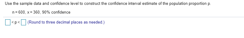 Solved Use the sample data and confidence level to construct | Chegg.com