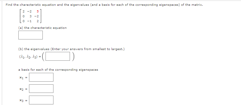 Solved Find the characteristic equation and the eigenvalues | Chegg.com