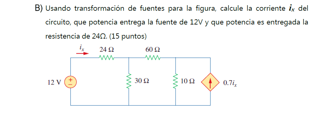 Solved B) ﻿Usando transformación de fuentes para la figura, | Chegg.com